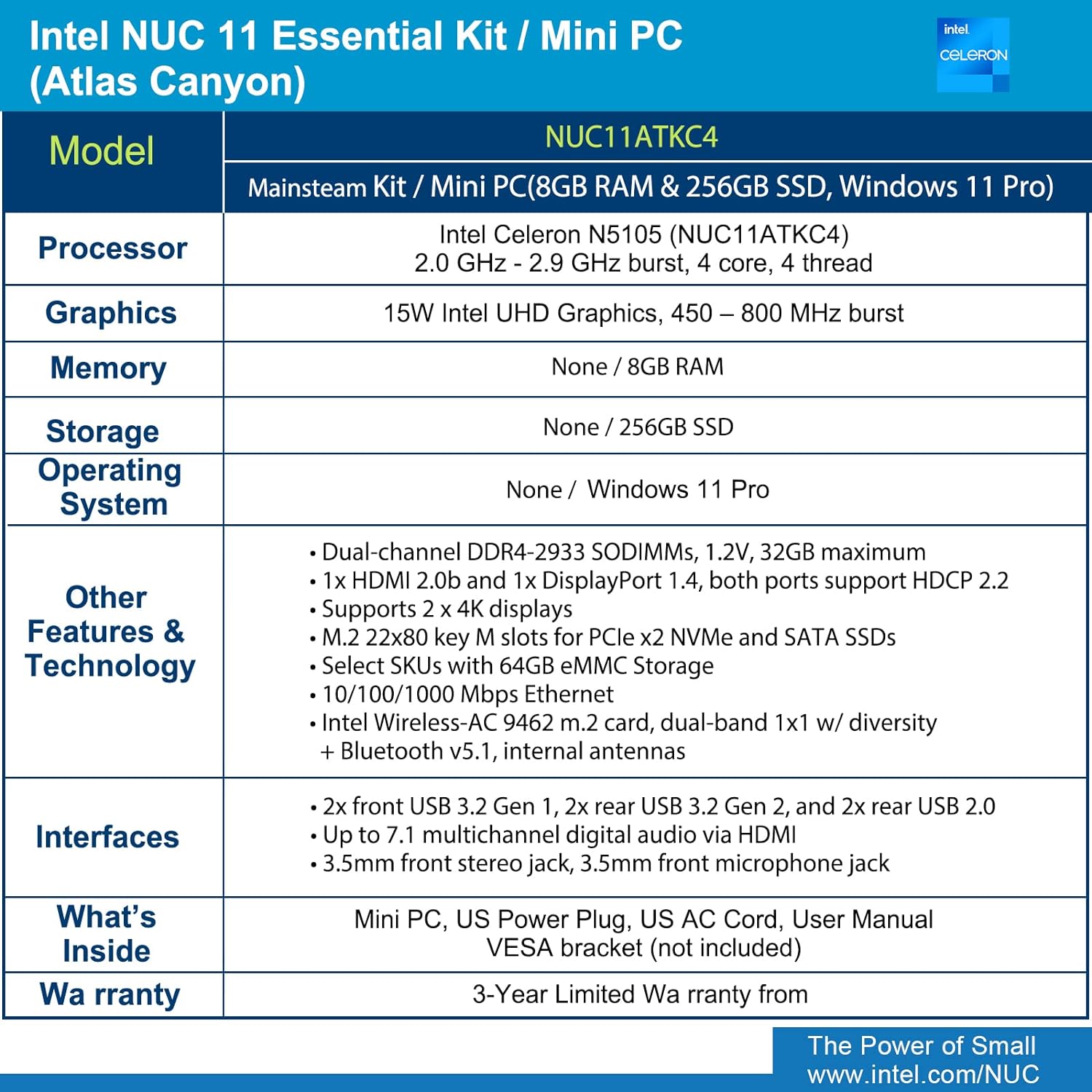 Intel Nuc 11 NUC11ATKC4 Atlas Canyon Mini pc,Intel Celeron N5105, 2.0 GHz - 2.9 GHz Burst, 4 core, 4 Thread, 15W Intel UHD Graphics, 450 – 800 MHz Burst, 0GB RAM, 0GB SSD, Barebone